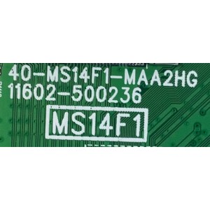 MAIN PARA TV TCL SMART TV / NUMERO DE PARTE 30801-000300 / 40-MS14F1-MAA2HG / 30800-000326 / V8-ST14K01-LF / 11602-500236 / MS14F1 / PANEL LVF395NDEL / DISPLAY V400HJ6-PE1 / MODELO 40S325